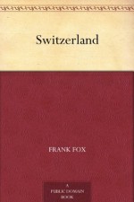 Switzerland - Frank Fox