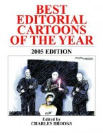 Best Editorial Cartoons 2005 - Charles Brooks