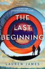 The Last Beginning - Lauren James