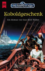 Koboldgeschenk - Gun-Britt Tödter