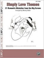 Simply Love Themes: 21 Romantic Melodies from the Big Screen - Melody Bober