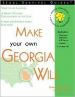 How to Make a Georgia Will, 4th Edition (Legal Survival Guides) - Edward P. Moses