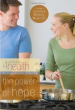 The Power of Hope (First Place 4 Health Bible Study Series) - First Place 4 Health