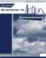 New Grammar in Action Basic 1, 2 and 3 - Elizabeth Neblett, Barbara Foley