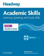 Headway Academic Skills: 3: Listening, Speaking, and Study Skills Teacher's Guide with Tests CD-ROM - John Soars, Liz Soars