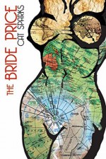 The Bride Price - Cat Sparks