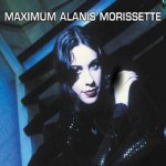 Maximum Alanis Morissette: The Unauthorised Biography of Alanis Morissette - Ben Graham, Sian Jones