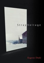 Stray Voltage - Eugenie Doyle, Handprint, Helen Robinson