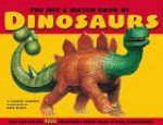 The Mix & Match Book of Dinosaurs - George Sanders