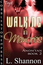 Walking in Memories - L. Shannon