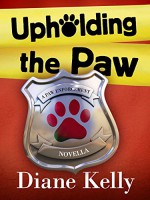 Upholding the Paw - Diane Kelly