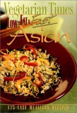 Vegetarian Times Low-Fat & Fast Asian - Vegetarian Times