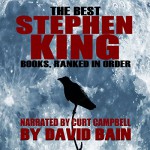 The Best Stephen King Books, Ranked in Order - David Bain, Curt Campbell, a/a Productions