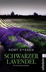 Schwarzer Lavendel: Kriminalroman (Ein-Leon-Ritter-Krimi 2) - Remy Eyssen