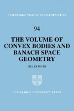 The Volume of Convex Bodies and Banach Space Geometry - Gilles Pisier