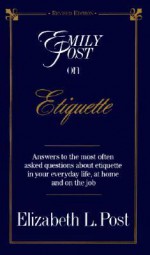 Emily Post on Etiquette - Elizabeth L. Post