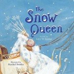 The Snow Queen - Lucy M. George, Rachel Swirles