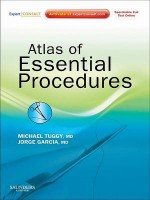 Atlas of Essential Procedures: Expert Consult - Online and Print - Michael Tuggy, Jorge Garcia