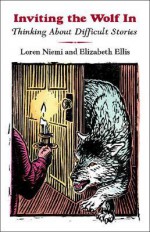 Inviting the Wolf in - Loren Niemi, Elizabeth Ellis