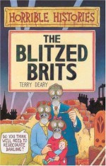 The Blitzed Brits - Terry Deary, Tracey West