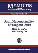 Joint Hyponormality of Toeplitz Pairs - Raúl E. Curto, Woo Young Lee