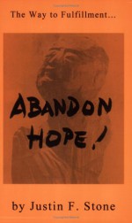 Abandon Hope - Justin F. Stone