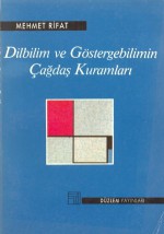 Dilbilim ve Göstergebilimin Çağdaş Kuramları - Mehmet Rifat