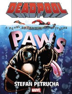 Deadpool: Paws Prose Novel - Stefan Petrucha