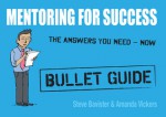 Mentoring for Success - Steve Bavister, Amanda Vickers