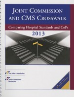 Joint Commission and CMS Crosswalk: Comparing Hospital Standards and CoPs - Joint Commission Resources