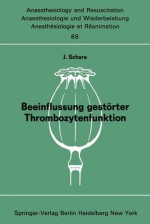 Beeinflussung Gestorter Thrombozytenfunktion: Durch Aspartate Und Postoperative Thromboseprophylaxe Kolloquium Am 9. Marz 1974 in Kettwig an Der Ruhr - J. Schara