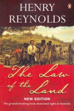 The Law Of The Land - Henry Reynolds