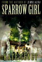 Sparrow Girl - Kate Genet