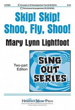 Skip! Skip! Shoo, Fly, Shoo! - Mary Lynn Lightfoot