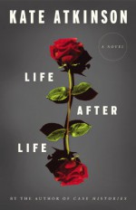 Life After Life - Kate Atkinson