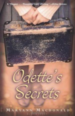 Odette's Secrets - Maryann Macdonald