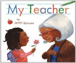 My Teacher - James Ransome