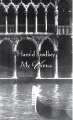 My Venice - Harold Brodkey