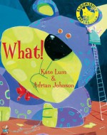 What! - Kate Lum, Adrian Johnson