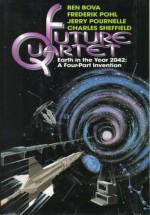 Future Quartet - Ben Bova, Frederik Pohl, Jerry Pournelle, Charles Sheffield, Vincent DiFate