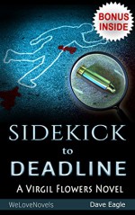 Deadline (A Virgil Flowers Novel, Book 8) by John Sandford: Sidekick to the Novel - Dave Eagle, WeLoveNovels