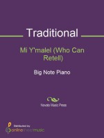 Mi Y'malel (Who Can Retell) - Robert Schultz, Traditional