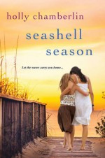 Seashell Season - Holly Chamberlin