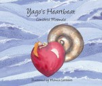 Yago's Heartbeat - Conchita Miranda, Monica Carretero