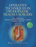 Operative Techniques in Orthopaedic Trauma Surgery - Paul Tornetta III, Sam W. Wiesel