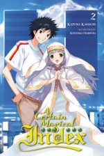 A Certain Magical Index, Vol. 2 - Kazuma Kamachi, Kiyotaka Haimura