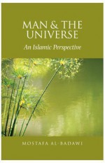 Man and the Universe - Mostafa al-Badawi