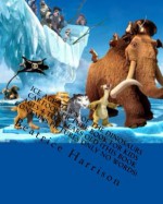 Ice Age: Dawn of the Dinosaurs Cartoon Picture Book For Kids Ages 4 to 9 Years Old (THIS BOOK CONTAINS PICTURES ONLY NO WORDS) - NOT A BOOK