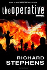 The Operative: Not for Queen and Country. For his Family. - Richard Stephens, Rakesh Thind