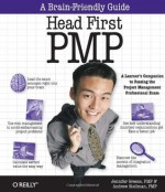 Head First PMP: A Brain-Friendly Guide to Passing the Project Management Professional Exam - Andrew Stellman, Jennifer Greene